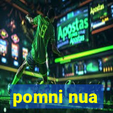 pomni nua